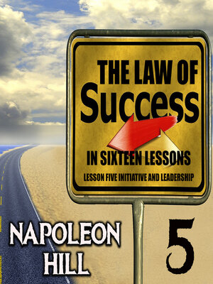 cover image of The Law of Success in Sixteen Lessons